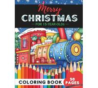 Christmas Coloring Book for 15-Year-Olds: Relaxing festive art to color this season