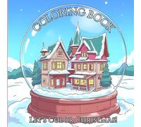 CHRISTMAS COLORING BOOK FOR ADULTS: 50 Beautiful Holiday Designs to Color and Relax - Snowflakes, Santa, Reindeer, Winter Scenes & More