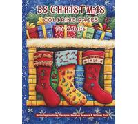 Christmas Coloring Book for Adults: 58 Intricate Holiday Designs: Festive Patterns, Mandalas & Winter Wonderland Scenes for Stress Relief and Relaxation