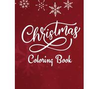 Christmas Coloring Book for Kids: 50+ Big and Easy Designs with Santas, Snowmen, Reindeer, Ornaments, Gifts and More, Christmas Stocking Stuffer