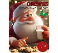 Christmas Coloring Book For Kids: A Frozen Christmas Adventure With 50 Fun Coloring Pages For Kids Ages 3-5