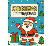 Christmas Coloring Book for Kids Ages 3-8: Fun Holiday Scenes, Cute Animals, Santa, Elves & Winter Magic | 42 Festive Pages + Letter to Santa & Bonus ... Coloring Pages,winter fun,cut out letter