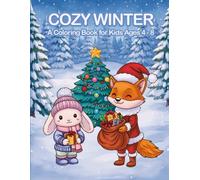 Christmas Coloring Book for Kids: Cute Winter Animals, Cozy Scenes and Easy Holiday Fun