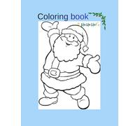 Christmas Coloring Book | Over 100 Festive Images, Easy & Fun: Christmas Activities for Kids 4-8 Years Old - Includes Santa Claus, Elves, Reindeer and Winter Landscapes | Ideal Gift for the Holidays