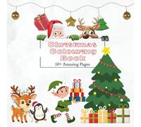 Christmas Colouring Book: 50+ Colouring Pages for Toddlers and Preschool Children aged 2-5
