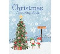 Christmas Colouring Book: A Holiday Collection of Christmas Images for Relaxing Coloring and Fun Tracing