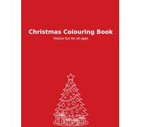 Christmas colouring book: Festive fun for all ages