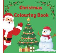 Christmas colouring book for kids ages 3-6: 26 different designs, perfect stocking filler or xmas eve box