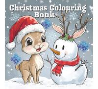 Christmas Colouring Book: Seasonal pictures of festive animals, christmas characters and other yuletide features for children to colour in