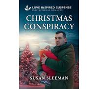 Christmas Conspiracy A Child in Danger Christmas Kidnapping Threat Christian Romantic Suspense - Sleeman Susan - Love Inspired Suspense - ebook (ePub) - Livre
