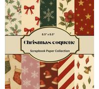 Christmas Coquette Scrapbook Paper Collection - 12 Vintage Holiday Designs (8.5″×8.5″, 24 Double-Sided Sheets): Romantic Cottagecore Winter Pattern Papers for Journals, Cards & Festive Crafts