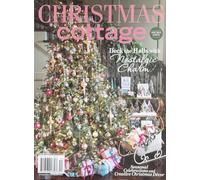 Christmas Cottage Magazine Christmas Winter 2024 Deck The Halls With Nostalgic Charm
