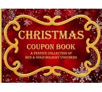 Christmas Coupon Book: A Festive Collection of Red & Gold Holiday Vouchers