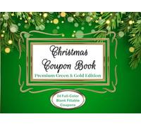 Christmas Coupon Book: Full Color Premium Green & Gold Edition