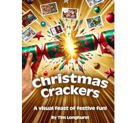 Christmas Crackers: A Visual Feast of Festive Fun