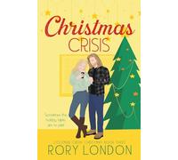 Christmas Crisis: Coleman Creek Christmas Book Three