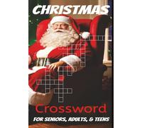 Christmas Crossword For Seniors, Adults & Teens: Crossword Puzzle with Easy to Read Print About Christmas, Santa, Festival Season and More | 6x9 ... Gift for Vacations, Holidays & Relaxation
