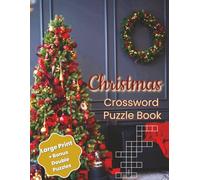 Christmas Crossword Puzzle Book: 70 Large Print Holiday-Themed Puzzles + 10 Bonus Missing Vowel Word Searches for Adults and Seniors | Celebrate the ... your mind sharp, reduce stress | Perfect gift