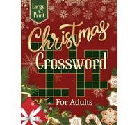 Christmas Crossword Puzzle Book for Adults: 50 Large Print Crosswords Featuring Santa, Festive Symbols, Holiday Treats, Beloved Classics & Winter Fun