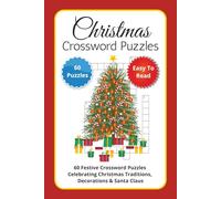 Christmas Crossword Puzzles: 60 Festive Crossword Puzzles Celebrating Christmas Traditions, Decorations & Santa Claus