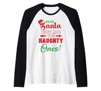 Christmas Dear Santa They are Naughty Ones Funny Xmas Pajama Manche Raglan