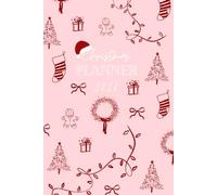 Christmas December Festive Planner 2026. Ultimate planner organiser diary for presents, cards, December, events, meals, drinks, Organizer new years: Pink and Red Girly Design