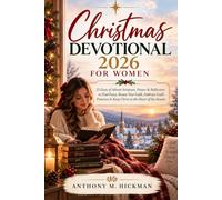 Christmas Devotional 2026 for Women: 25 Days of Advent Scripture, Prayer & Reflection to Find Peace, Renew Your Faith, Embrace God’s Promises & Keep Christ at the Heart of the Season
