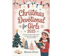 Christmas Devotional for Girls 2025: Christmas prayers, Bible verses, and daily encouragement for girls in 2025