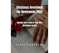 Christmas Devotional For Newlyweds 2025: Sharing God’s Love in Your First Christmas as One