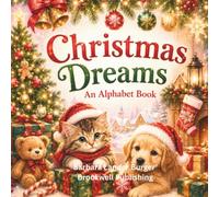 Christmas Dreams: An Alphabet Book