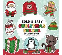 Christmas Dreams Coloring: Cute Coloring Pages for Kids and Adults Bold and Easy Coloring Book