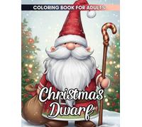 Christmas Dwarf Coloring Book: Step into a magical Christmas of stout, merry dwarfs crafting toys, trimming trees, and toasting cocoa in glowing winter halls.