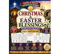 Christmas & Easter Blessings: Large-Print Holiday Scripture Puzzles for Seniors - Word Search, Sudoku & Memory Games for the Two Most Joyful Seasons of Faith