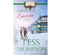 Christmas Encore (A Small Town Christmas Romance): Sugarville Grove, Book 10