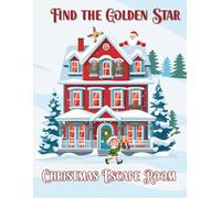 Christmas Escape Room - Find the Golden Star: Family Christmas Mystery Puzzle: Detective Game for Kids, Teens, and Adults with Riddles, Clues, and Puzzles