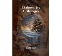 Christmas Eve At Mulligan's
