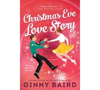 Christmas Eve Love Story by Baird, Ginny [Paperback] NEUF