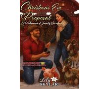 Christmas Eve Proposal: A Romance of Family Secrets