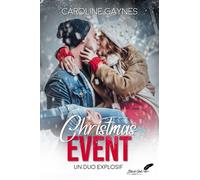Christmas Event Un duo explosif - Caroline Gaynes - BLACK INK EDITIONS - broché - Roman