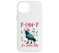 Christmas F-Caw-F Crow I'm Feeling Jolly Coque pour iPhone 14 Plus