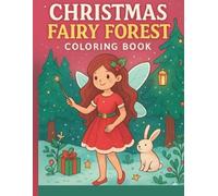 Christmas Fairy Forest Coloring Book: 30 Detailed Clean Coloring Pages for Kids & Girls