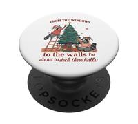 Christmas from The Windows to Walls I'm About to Deck Halls PopSockets PopGrip Adhésif