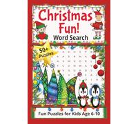 Christmas Fun! A Word Search Puzzle Book: Holiday themed and Easy-to-Read Word Search Puzzles for young readers ages 6-10. Great for keeping young ... inches, 110 pages. Perfect for holiday fun!