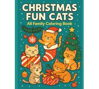 Christmas Fun Cats: All Family Coloring Book