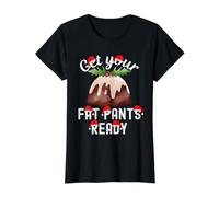 Christmas Get Your Fat Pants Ready - Pudding de Noël Amusant T-Shirt Graphique avec Valeur, Femme, Noir, XS