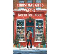 Christmas Gifts at the North Pole Nook- A Holiday Mystery of Family and Secrets: Small town romance, mystery romance. Christmas reading