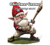 Christmas Gnome Coloring Book: 100+ Unique And Beautiful Designs For All Fans