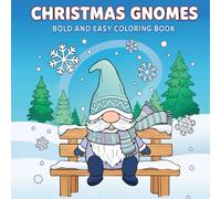 Christmas Gnomes: Bold and Easy Coloring Book