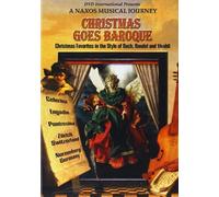 Christmas Goes Baroque - A Naxos Musical Journey [Import USA Zone 1]
