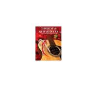 Christmas Guitar Duets: 25 Christmas Favorites Arranged For Two Guitars In Standard Notation